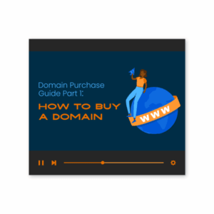 Domain Purchase Guide Part 1: How to Buy a Domain