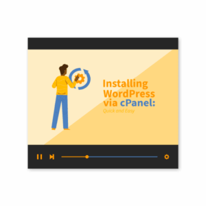 Installing WordPress via cPanel: Quick and Easy